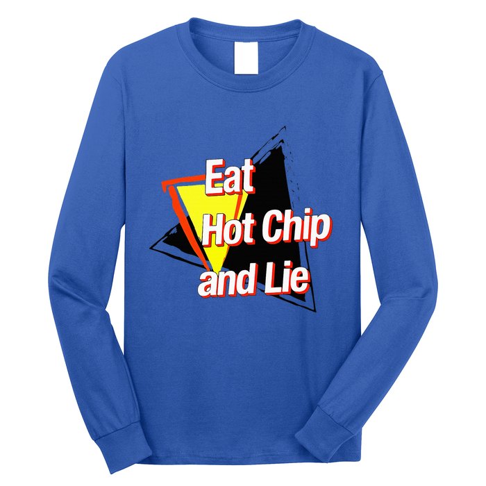 Eat Hot Chip And Lie Funny Long Sleeve Shirt