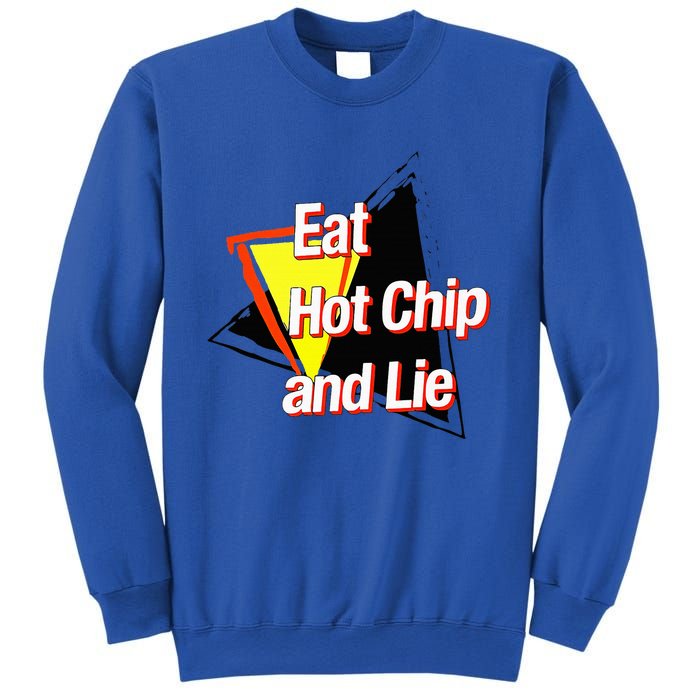 Eat Hot Chip And Lie Funny Sweatshirt