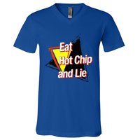 Eat Hot Chip And Lie Funny V-Neck T-Shirt