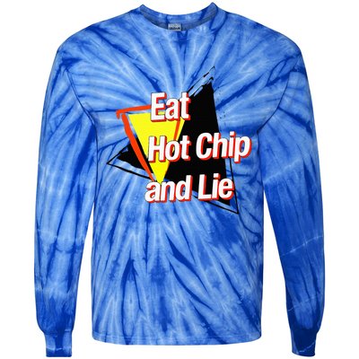 Eat Hot Chip And Lie Funny Tie-Dye Long Sleeve Shirt