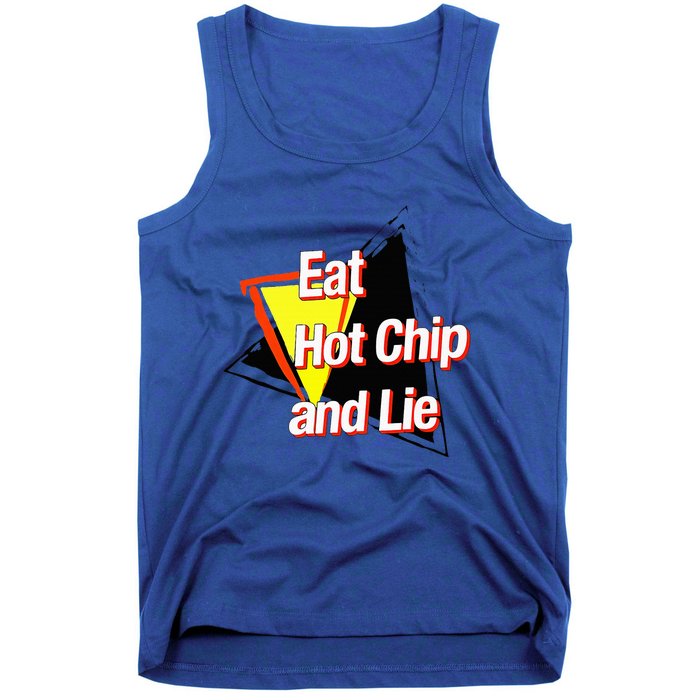 Eat Hot Chip And Lie Funny Tank Top