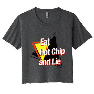 Eat Hot Chip And Lie Funny Women's Crop Top Tee