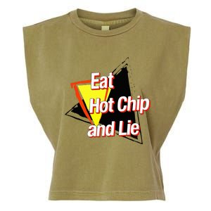 Eat Hot Chip And Lie Funny Garment-Dyed Women's Muscle Tee