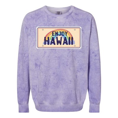 Enjoy Hawaii Car Plate Colorblast Crewneck Sweatshirt