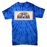 Enjoy Hawaii Car Plate Tie-Dye T-Shirt