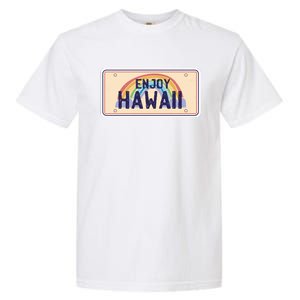 Enjoy Hawaii Car Plate Garment-Dyed Heavyweight T-Shirt