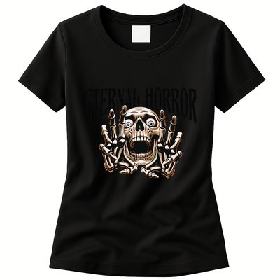 Eternal Horror Creepy Skeleton Screaming Dark Horror Spooky Womens T-Shirt