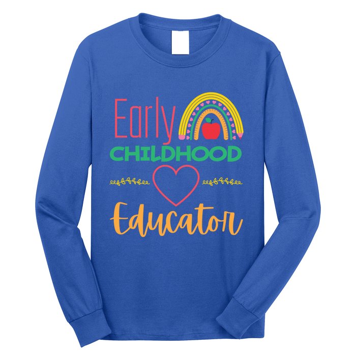 Early Hood Educator Preschool Teacher Funny Gift Long Sleeve Shirt