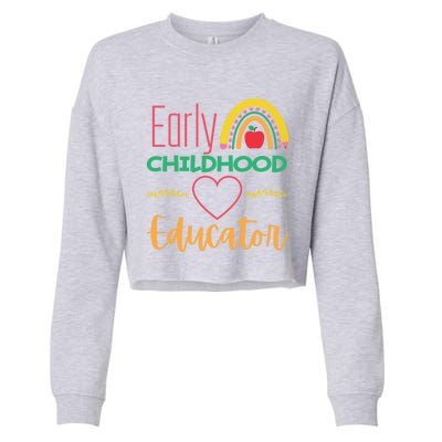 Early Hood Educator Preschool Teacher Funny Gift Cropped Pullover Crew