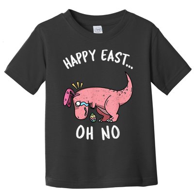 Easter HAPPY EAST... Oh No Trex Pink Dinosaur Crying Toddler T-Shirt