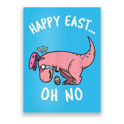 Easter HAPPY EAST... Oh No Trex Pink Dinosaur Crying Poster