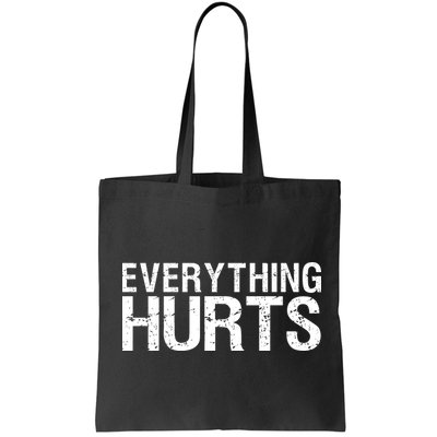 Everything Hurts Bag