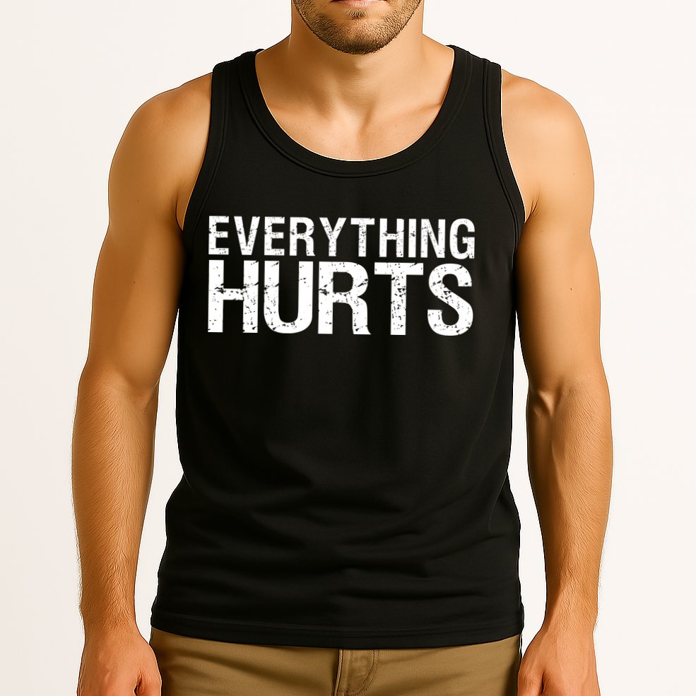 Everything Hurts Tank Top