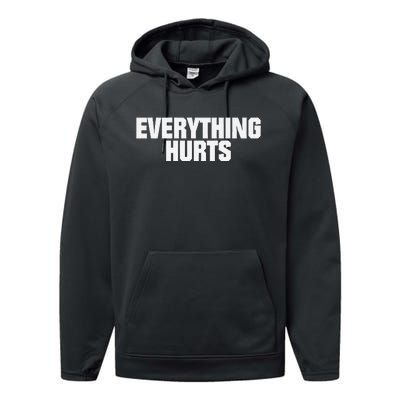 Everything Hurts Performance Fleece Hoodie