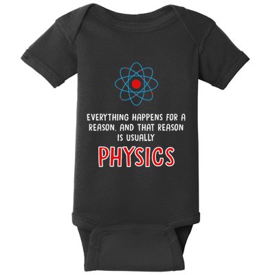 Everything Happens For A Reason Physics Baby Bodysuit