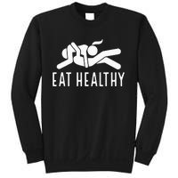 Eat Healthy Funny Naughty Couple Humor Joke Valentine Sweatshirt