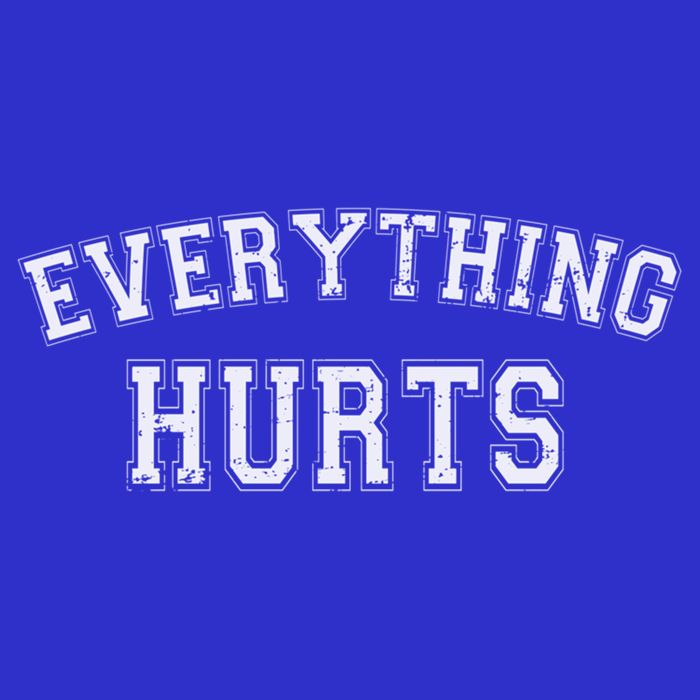 Everything Hurts Funny Gym Workout Gift Womens Tank Top