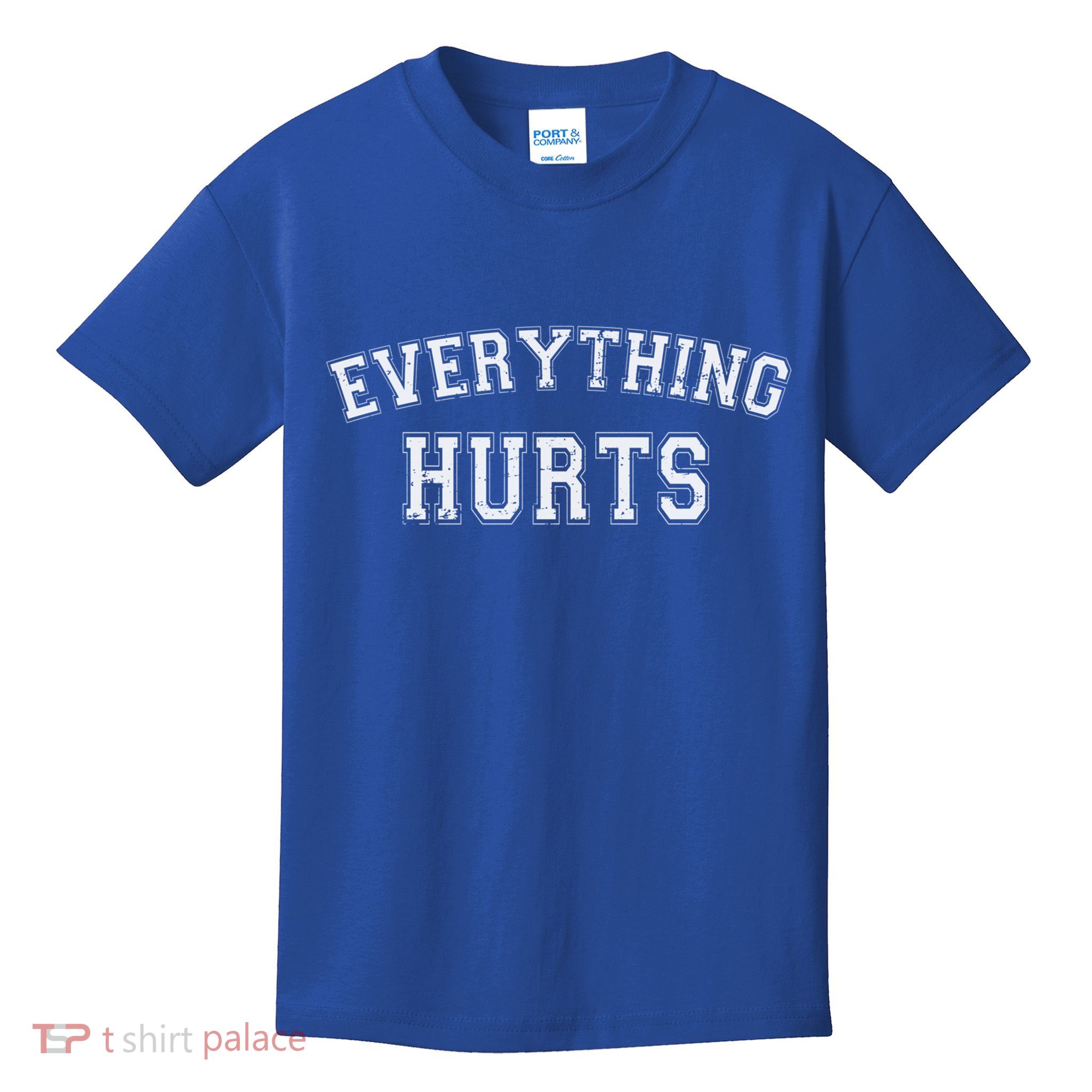 Everything Hurts Funny Gym Workout Gift Kids T-Shirt