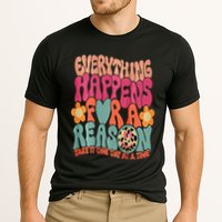 Everything Happens For A Reason Take It One Day (On Back) Performance Shirt