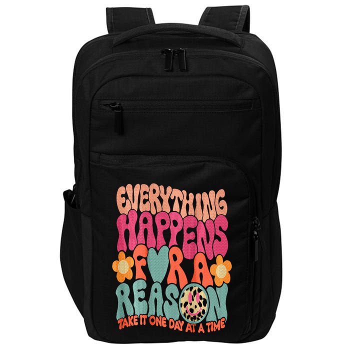 Everything Happens For A Reason Take It One Day (On Back) Impact Tech Backpack