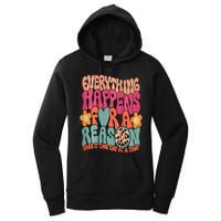 Everything Happens For A Reason Take It One Day (On Back) Women's Pullover Hoodie