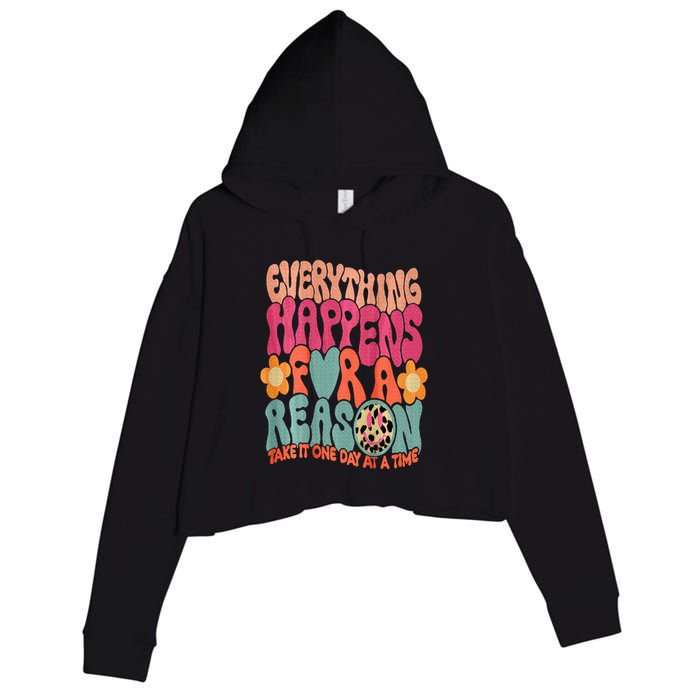 Everything Happens For A Reason Take It One Day (On Back) Crop Fleece Hoodie