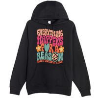 Everything Happens For A Reason Take It One Day (On Back) Premium Pullover Hoodie
