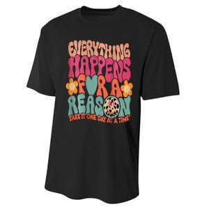 Everything Happens For A Reason Take It One Day (On Back) Performance Sprint T-Shirt