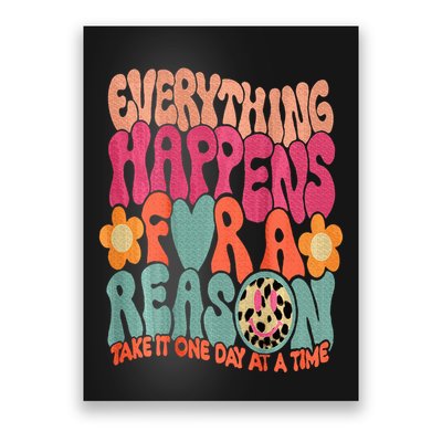 Everything Happens For A Reason Take It One Day (On Back) Poster