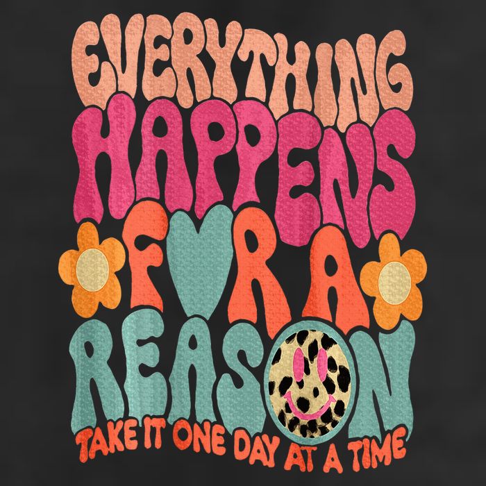 Everything Happens For A Reason Take It One Day (On Back) Trucker Hat