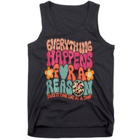 Everything Happens For A Reason Take It One Day (On Back) Tank Top