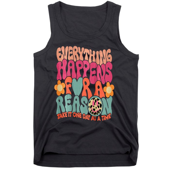 Everything Happens For A Reason Take It One Day (On Back) Tank Top