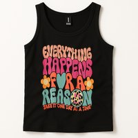 Everything Happens For A Reason Take It One Day (On Back) Tank Top