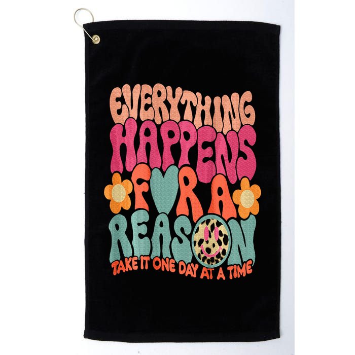 Everything Happens For A Reason Take It One Day (On Back) Golf Towel
