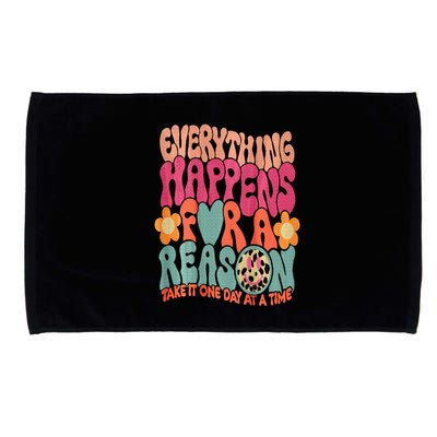 Everything Happens For A Reason Take It One Day (On Back) Microfiber Hand Towel
