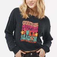 Everything Happens For A Reason Take It One Day (On Back) Cropped Pullover Crew