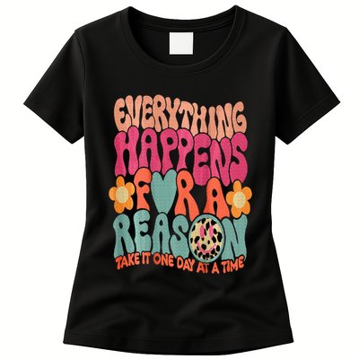 Everything Happens For A Reason Take It One Day (On Back) Womens T-Shirt