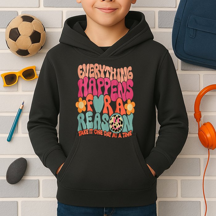 Everything Happens For A Reason Take It One Day (On Back) Kids Hoodie