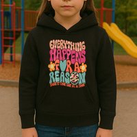 Everything Happens For A Reason Take It One Day (On Back) Kids Hoodie