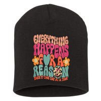 Everything Happens For A Reason Take It One Day (On Back) Short Acrylic Beanie