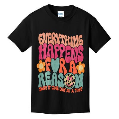 Everything Happens For A Reason Take It One Day (On Back) Kids T-Shirt