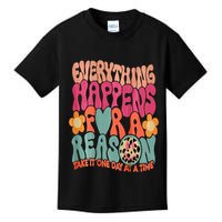 Everything Happens For A Reason Take It One Day (On Back) Kids T-Shirt