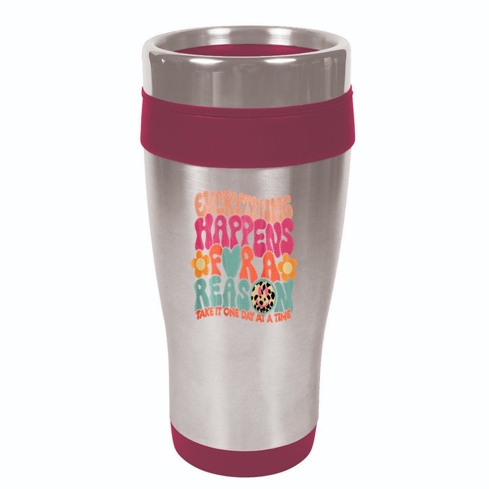 Everything Happens For A Reason Take It One Day (On Back) 16oz Travel Tumbler