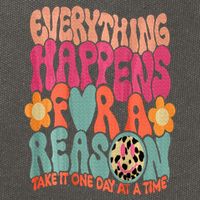 Everything Happens For A Reason Take It One Day (On Back) Cotton Canvas Backpack