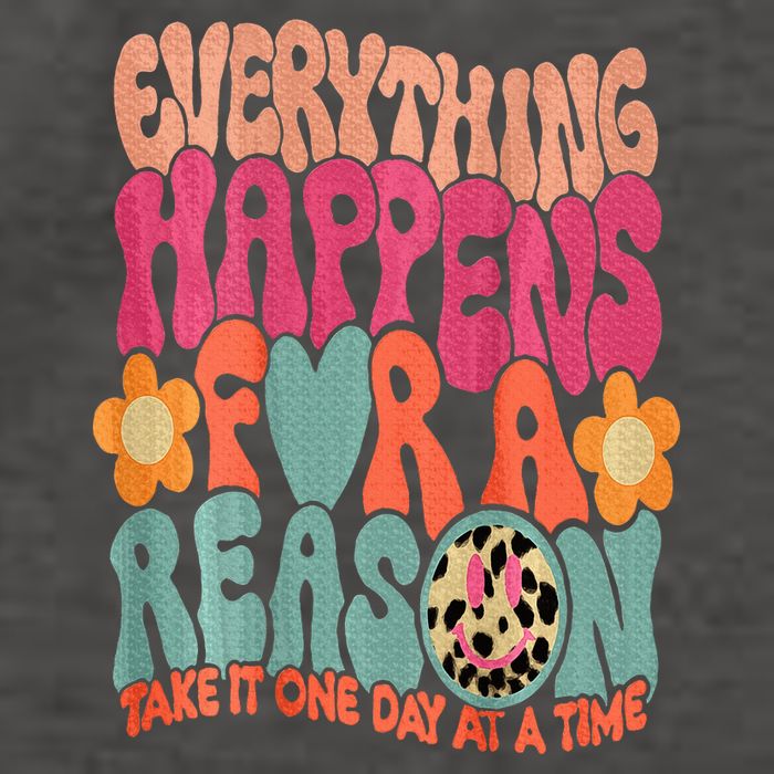 Everything Happens For A Reason Take It One Day (On Back) Vector Backpack