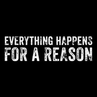 Everything Happens For A Reason Funny Vintage Button