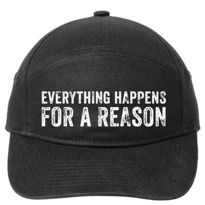 Everything Happens For A Reason Funny Vintage 7-Panel Snapback Hat