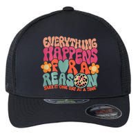 Everything Happens For A Reason Take It One Day Flexfit Unipanel Trucker Cap