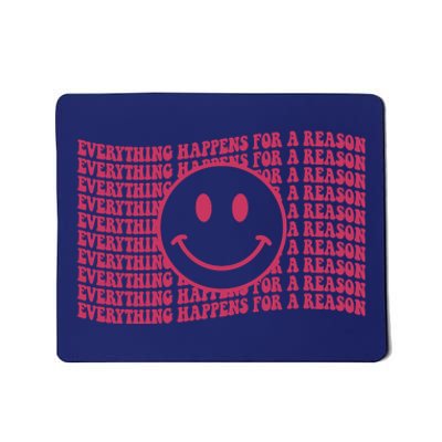 Everything Happen For A Reason Hoodie Mousepad