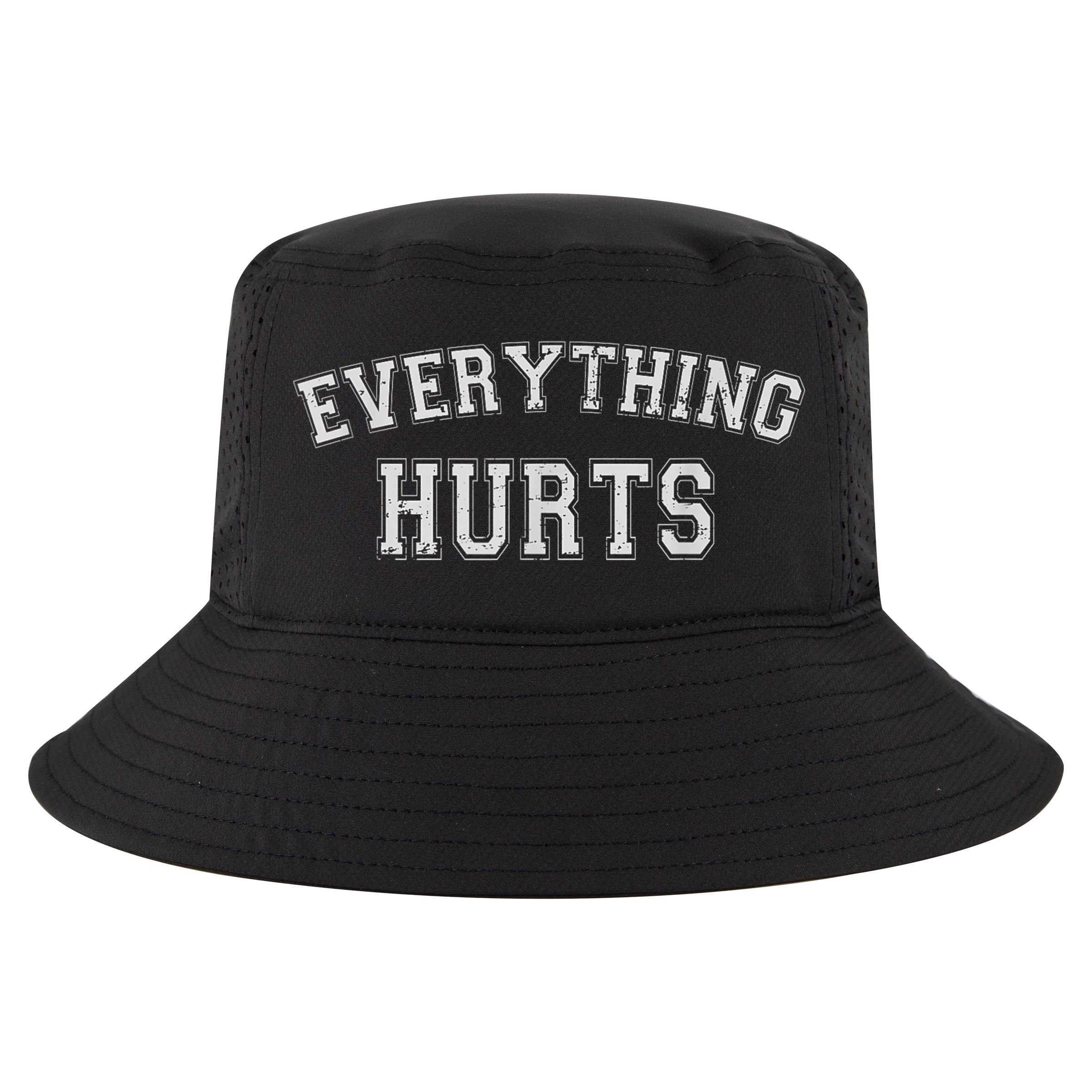 Everything Hurts Funny Gym Workout Gift Cool Comfort Performance Bucket Hat